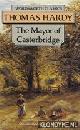  Hardy, Thomas, The life and death of the mayor of Casterbridge: a story of a man of character