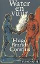  Brandt Corstius, Hugo, Water en vuur