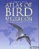  Elphick, Jonathan, The atlas of bird migration: tracing the great journeys of the world's birds