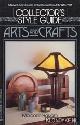  Haslam, Malcolm, Collector's Style Guide. Arts and crafts. A New Buyer's Guide to the Decorative Arts 1880-1931