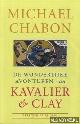 Chabon, Michael, De wonderlijke avonturen van Kavalier & Clay