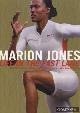  Jones, Marion, Marion Jones: life in the fast lane: an illustrated autobiography