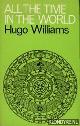  Williams, Hugo, All the time in the world