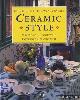  Hinchcliffe, John & Barber, Wendy, Ceramic style: making and decorating patterned ceramic ware