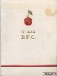  Diverse auteurs, 75 jaar D.F.C. 1883-1958. Geschiedenis der Dordrechtse Football-club