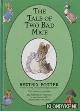  Potter, Beatrix, The tale of two bad mice