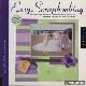  Brahe, Patty Hoffman, Easy scrapbooking: use your home computer to create stylish layouts for weddings, holidays, and other occasions