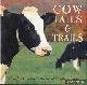  Donner, A, Cow tails & trails: a fun & informative collection of everything bovine.