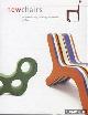  Byars, Mel, New chairs: innovations in design, technology, and materials