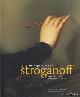  Diverse auteurs, Rijkdom van Stroganoff. Het verhaal van een Russische familie