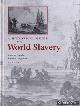  Drescher, Seymour, A historical guide to world slavery