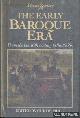  Price, Curtis, Music and Society: The Early Baroque Era: From the Late 16th Century to the 1660s