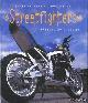  Allmann, Frank & Simon Everett, Streetfighters: Extreme Motorcycles