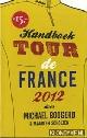  Boogerd, Michael & Scholten, Maarten, Handboek tour de France 2012