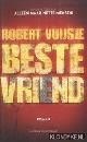  Vuijsje, Robert, Beste vriend