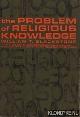  Blackstone, William T., The Problem of Religious knowledge. The impact of contemporary Philosophical analysis on the question of religious knowledge