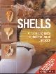  Diverse auteurs, Shells. A fascinating guide to the treasures of the beach