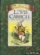  Carroll, Lewis, The complete illustrated works of Lewis Carroll with all 276 original drawings