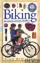  McManners, Hugh, Biking. An outdoor adventure handbook