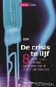  Horst, Anthon van der, De crisis te lijf: 8 ideeën voor slimmer samenwerken in tijden van recessie