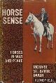  Barbe Baker, Richard St., Horse sense. Horses in war and peace