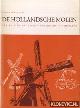  Diverse auteurs, ""De Hollansche molen"" vereeniging tot behoud van molens in Nederland jaarboekje 1978