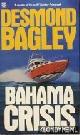  Bagley, Desmond, Bahama crisis
