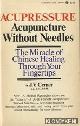  Cerney, J.V., Acupressure. Acupuncture without needles