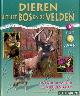  Verbeek, Yves, Dieren uit het bos en de velden. Ondekkingsboek met kleurenfoto's. Van 6 tot 9 jaar