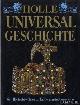 Paschke, Uwe K., Holle Universal Geschichte. Vom Höhlenbewohner zur Eroberung des Universums