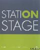  Ven, Hans van de - e.a., Station Stage. Catalogus voor de beleving van de bouwput