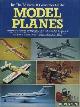  Diverse auteurs, Model planes. By the editors of consumer guide.