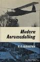  Moulton, R.G., Modern aeromodelling