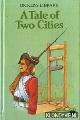  Dickens, Charles, A tale of two cities