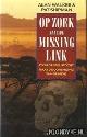  Walker, Alan & Pat Shipman, Op zoek naar de missing link. Over de speurtocht naar de oorsprong van de mens