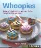  Diverse auteurs, Whoopies. Meer dan 50 fantastische recepten voor dubbele zachte koekjes met een vulling
