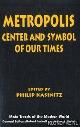  Kasinitz, Philip, Metroplois center and symbol of our times