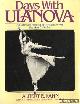  Kahn, Albert E., Days with Ulanova. An intimate portrait of the legendary Russian Ballerina