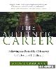  Craddock, Maggie, The authentic career. Following the path of self-discovery to professionel fulfillment