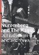  Diverse auteurs, Nuremberg and the Hague. Jurisdiction and archives