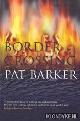  Barker, Pat, Border Crossing