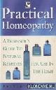  Treacher, Sylvia, Practical Homeopathy. A beginner's guide to natural remedies for use in the home
