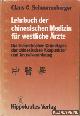  Schnorrenberger, Claus C., Lehrbuch der chinesischen Medizin für westliche Ärzte. Die theoretischen Grundlagen der chinesischen Akupunktur und Arzneiverordnung.