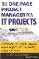  Campbell, Clark A., The One Page Project Manager for IT Projects. Communicate and Manage Any Project with a Single Sheet of Paper