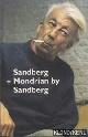  Colpaart, Adri (samengesteld en vormgegeven door) & Coumans, Paul (redactie), Sandberg + Mondrian by Sandberg