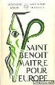 Benoit, Saint, Saint Benoit Maitre Pour L'europe