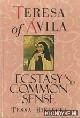  Avila, Teresa of, Ecstasy and Common Sense