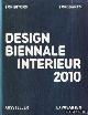  Diverse auteurs, Design Biennale Interieur 2010