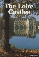  Wismes, Armel de, The Loire Castles