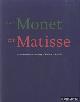  Es, Jonieke van & Patty Wageman, Van Monet tot Matisse. Franse meesters uit het Poesjkin Museum in Moskou